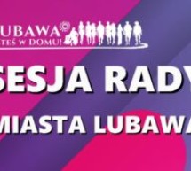 UWAGA! Komunikat dotyczący zmiany kanału streamingowego emisji sesji Rady Miasta Lubawa