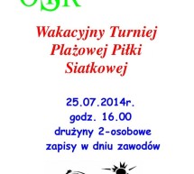 Wakacyjny Turniej Plażowej Piłki Siatkowej Wakacyjny Turniej Plażowej Piłki Siatkowej