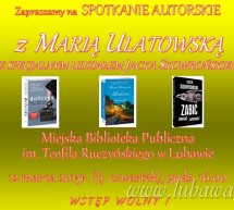 Spotkanie autorskie z Marią Ulatowską Spotkanie autorskie z Marią Ulatowską