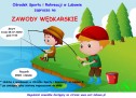 Wakacyjne Zawody Wędkarskie Wakacyjne Zawody Wędkarskie