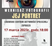 Wernisaż Fotografii „Jej portret” Wernisaż Fotografii „Jej portret”