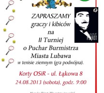 Tenisiści powalczą o Puchar Burmistrza Lubawy Tenisiści powalczą o Puchar Burmistrza Lubawy