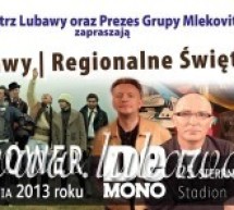 DNI LUBAWY I REGIONALNE ŚWIĘTO MLEKA 2013 DNI LUBAWY I REGIONALNE ŚWIĘTO MLEKA 2013