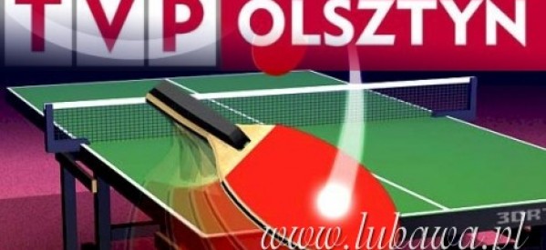 II Półfinał Turnieju W-M Z LZS I Puchar TVP Olsztyn – W Tenisie Stołowym