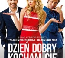 “Dzień dobry, kocham cię!” polska komedia romantyczna w Kinie Pokoj