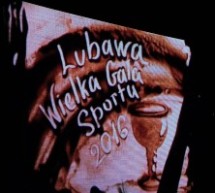 Lubawska Gala Sportu 2016 Lubawska Gala Sportu 2016