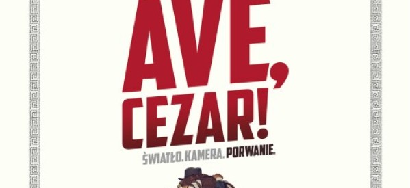 „Ave, Cezar!” w Kinie Pokój „Ave, Cezar!” w Kinie Pokój