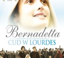 „Bernadetta. Cud w Lourdes” w Kinie Pokój „Bernadetta. Cud w Lourdes” w Kinie Pokój
