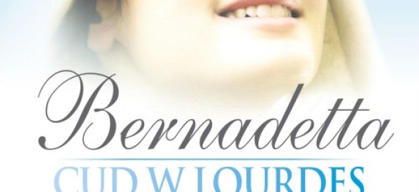 “Bernadetta. Cud w Lourdes” w Kinie Pokój