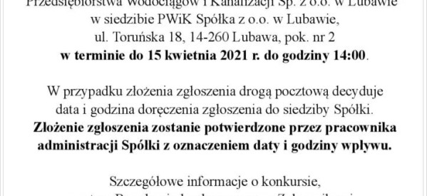 Konkurs na stanowisko Prezesa PWiK Sp. z o. o. w Lubawie